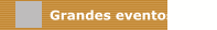 Grandes eventos