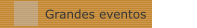 Grandes eventos