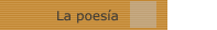 La poes&iacute;a 
