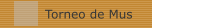 Torneo de Mus